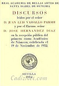 Cadiz:Discurso de ingreso como Académico de Número en la Real Academia de Bellas Artes de Santa Isabel de Hungría de Sevilla. Año 1952 (colección particular)